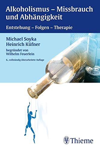 Stock image for Alkoholismus, Mibrauch und Abhngigkeit: Entstehung, Folgen, Therapie for sale by medimops