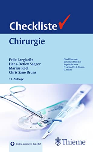 Beispielbild fr Checkliste Chirurgie Checklisten Medizin Humanmedizin Pharmazie Medizinische Fachgebiete Chirurgie Studium 2. Studienabschnitt Klinik Chirurgie Allgemeinchirurgie Chirurg Evidenzbasiert Facharzt Facharztprfung Facharztwissen Gefchirurgie Herzchirurgie Implantate Kinderchirurgie Kinderorthopdie Kinderunfallchirurgie Komplikationen Neurochirurgie OP Operation Operationstechniken Orthopde Physiotherapie Rckenschule Schwerstverletzte Thoraxchirurgie Traumatologie Unfallchirurgie Viszeralchirurgie Weiterbildung Felix Largiadr, Hans-Detlev Saeger, Marius Johann B. Keel zum Verkauf von BUCHSERVICE / ANTIQUARIAT Lars Lutzer