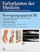 Farbatlanten der Medizin, Bd.9, Bewegungsapparat (9783135248011) by Netter, Frank H.; Heckman, James D.; Dingle, Regina V.; Resch, Herbert; Breitfuss, Helmut.