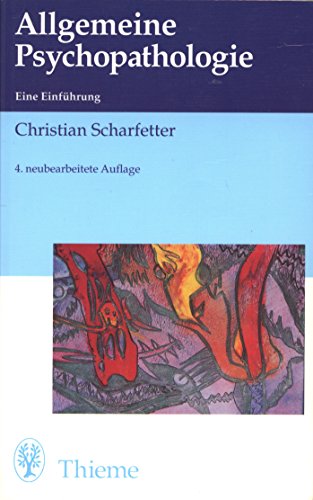 Allgemeine Psychopathologie. Eine Einführung - Scharfetter, Christian