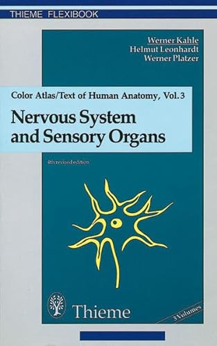 Stock image for Colour Atlas and Textbook of Human Anatomy: Nervous System and Sensory Organs v. 3 (Thieme flexibooks) for sale by Half Price Books Inc.