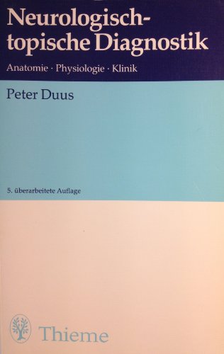 Beispielbild fr Neurologisch-topische Diagnostik. Anatomie, Physiologie, Klinik zum Verkauf von medimops