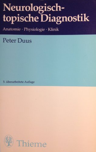 Stock image for Neurologisch-topische Diagnostik. Anatomie, Physiologie, Klinik for sale by medimops