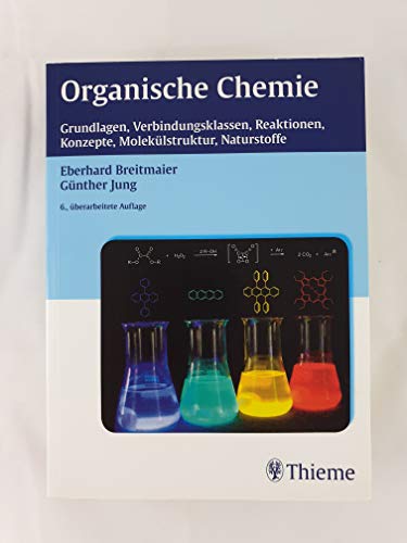 Beispielbild fr Organische Chemie: Grundlagen, Stoffklassen, Reaktionen, Konzepte, Moleklstruktur zum Verkauf von medimops