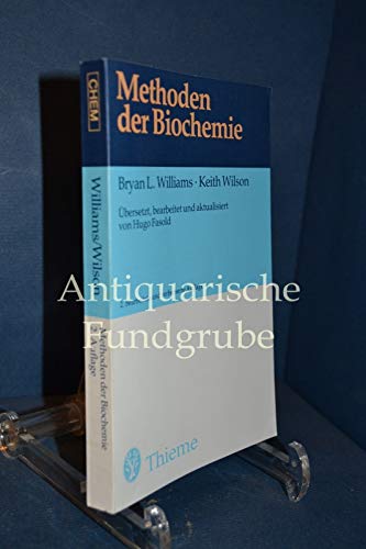 9783135493022: Methoden der Biochemie - Williams BL/Wilson K