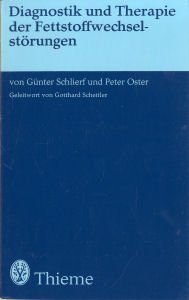 Diagnostik und Therapie der Fettstoffwechselstörungen