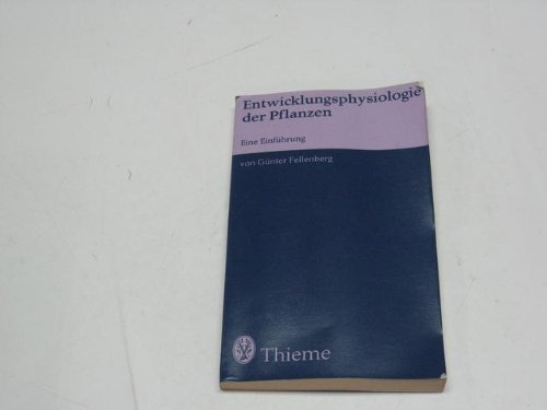 Beispielbild fr Entwicklungsphysiologie der Pflanzen. Eine Einfhrung. zum Verkauf von Bernhard Kiewel Rare Books
