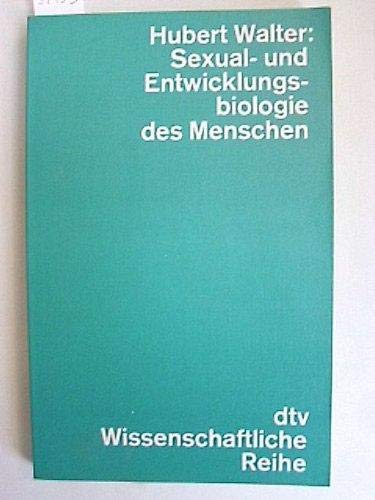 Sexual- und Entwicklungsbiologie des Menschen (Wissenschaftliche Reihe) (German Edition)