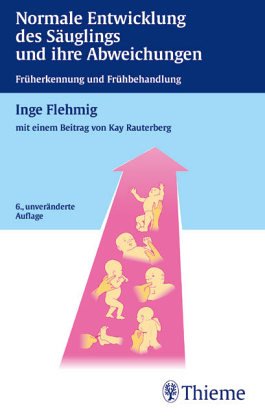 9783135606040: Normale Entwicklung des Suglings und ihre Abweichungen. Frherkennung und Frhbehandlung