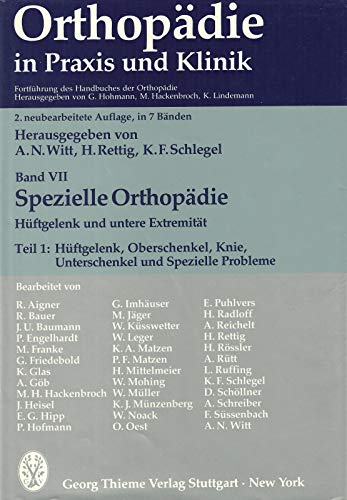 Beispielbild fr Orthopdie in Praxis und Klinik Spezielle Orthopdie. Hftgelenk und Untere Extremitt: Bd. VII/1 Fortsetzung des Handbuches der Orthopdie / Hftgelenk, Oberschenkel, Knie, Unterschenkel, Spezielle Probleme [Gebundene Ausgabe] Extremitten Gliedmaen Orthopde Orthopden Handbuch Lehrbuch Alfred N. Witt (Autor), Hans Rettig (Autor), Karl Fr. Schlegel (Autor) Karl F Schlegel, Matthias sen. Hackenbroch, Werner Hupfauer zum Verkauf von BUCHSERVICE / ANTIQUARIAT Lars Lutzer