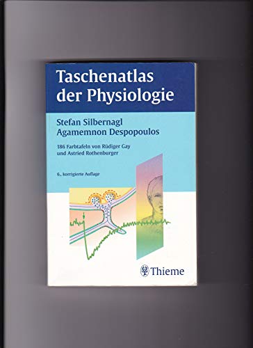 Taschenatlas der Physiologie - Silbernagl, Stefan und Agamemnon Despopoulos