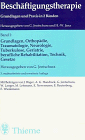 Imagen de archivo de Beschftigungstherapie, Bd.1, Grundlagen, Orthopdie, Traumatologie, Neurologie, Tuberkulose, Geriatrie, berufliche Rehabilitation, Technik, Gesetze a la venta por medimops