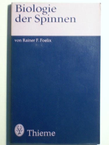 Biologie der Spinnen (9783135758015) by Rainer F. Foelix