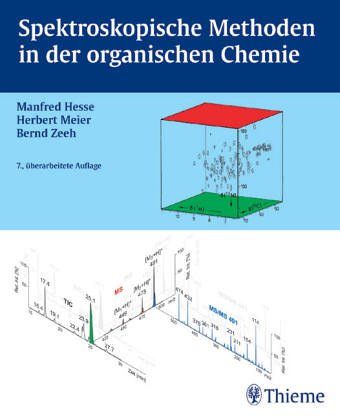 Beispielbild fr Spektroskopische Methoden in der organischen Chemie von Manfred Hesse (Autor), Herbert Meier (Autor), Bernd Zeeh zum Verkauf von BUCHSERVICE / ANTIQUARIAT Lars Lutzer