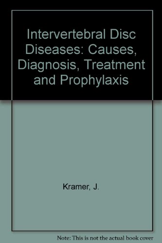 Beispielbild fr Intervertebral Disk Diseases: Causes, Diagnosis, Treatment and Prophylaxis zum Verkauf von medimops