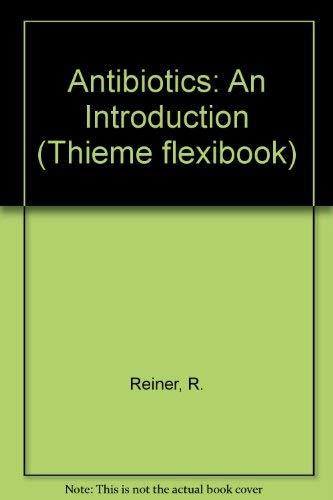 Beispielbild fr Antibiotics: An Introduction (Thieme flexibook) zum Verkauf von Redux Books
