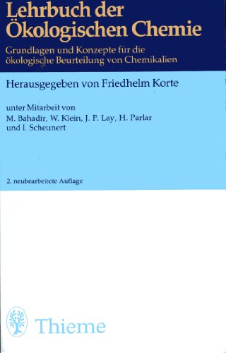 Lehrbuch der ökologischen Chemie Grundlagen und Konzepte für die ökologische Beurteilung von Chem...