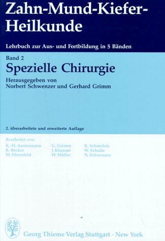 9783135935027: Zahn-Mund-Kiefer-Heilkunde. Lehrbuchreihe zur Aus- und Weiterbildung: Zahn-Mund-Kiefer-Heilkunde, in 5 Bdn., Bd.2, Spezielle Chirurgie