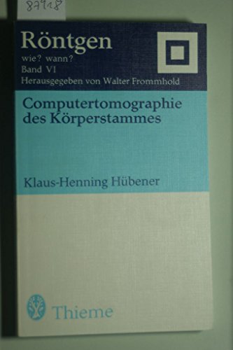 Stock image for Computertomographie des Krperstammes. for sale by Antiquariat Nam, UstId: DE164665634