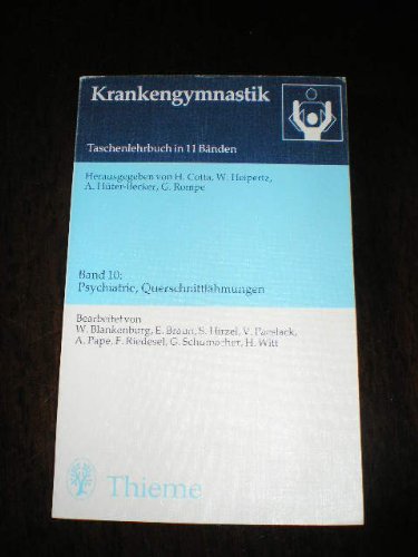 Imagen de archivo de Krankengymnastik Bd. 10, Psychiatrie, Querschnittlhmungen. a la venta por Antiquariat Buchhandel Daniel Viertel