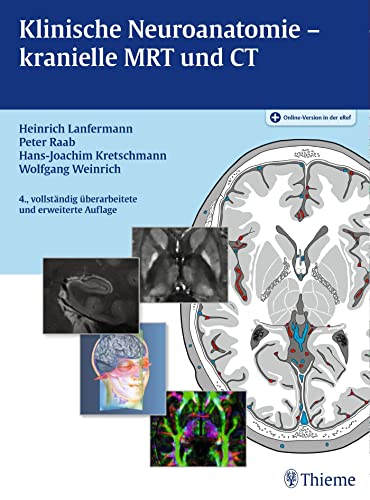 9783136152041: Klinische Neuroanatomie - kranielle MRT und CT: Atlas der Magnetresonanztomographie und Computertomographie