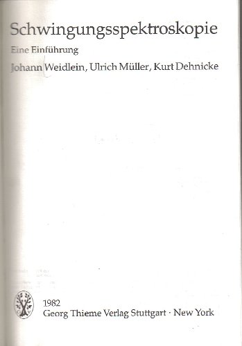 Schwingungsspektroskopie. Eine Einführung - Weidlein, Johann, Ulrich Müller und Kurt Dehnicke