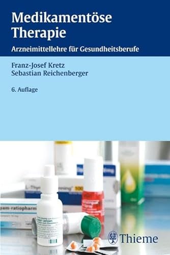 Stock image for Medikamentse Therapie: Arzneimittellehre fr Gesundheitsberufe for sale by medimops