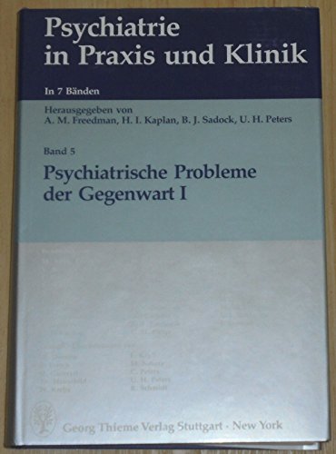 Stock image for Psychiatrie in Klinik und Praxis. Band 5: Psychiatrische Probleme der Gegenwart 1 for sale by HJP VERSANDBUCHHANDLUNG