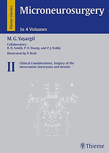 9783136449011: Microneurosurgery, Volume II: Clinical Considerations, Surgery of the Intracranial Aneurysms and Results: 2