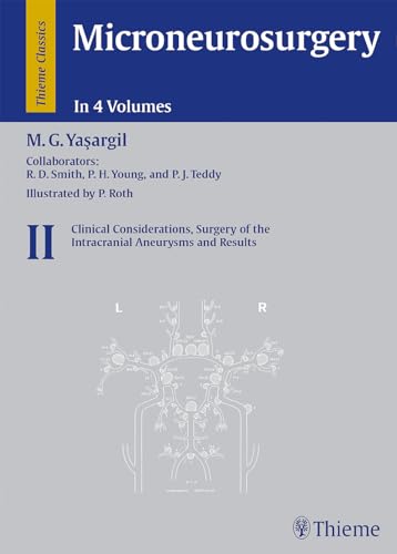 Stock image for Microneurosurgery, Volume II Vol. II : Clinical Considerations, Surgery of the Intracranial Aneurysms and Results for sale by Better World Books Ltd