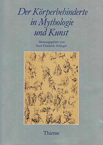 Stock image for Der Krperbehinderte in Mythologie und Kunst for sale by Antiquariat Smock