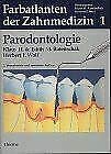 Parodontologie. (Farbatlanten der Zahnmedizin Band 1) - Rateitschak, Klaus H. u. Edith M. / Wolf, Herbert F.