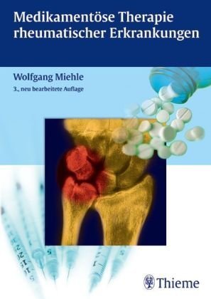 Beispielbild fr Medikamentse Therapie rheumatischer Krankheiten Rheumatologie Pharmakologie Rheuma Arzneimittel Arzneitherapie Klinische Fcher Innere Medizin Verabreichungsweg Nebenwirkungen Rheumaschmerzen Pharmakologie Rheuma-Medikamente Arthrosen Wirbelsule Gonarthrosen Lupus erythematodes juvenile idiopathische Arthritis Wolfgang Miehle (Autor) zum Verkauf von BUCHSERVICE / ANTIQUARIAT Lars Lutzer