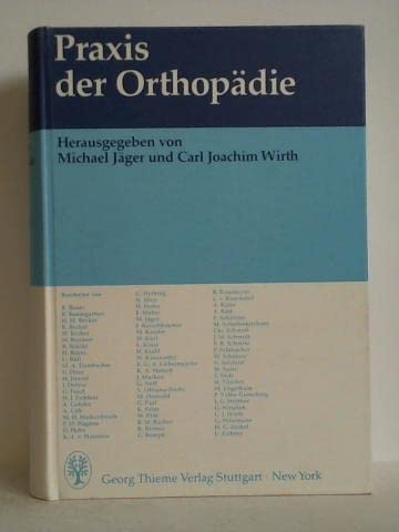 Stock image for praxis der orthopdie. bearbeitet von 67 autoren. for sale by alt-saarbrcker antiquariat g.w.melling