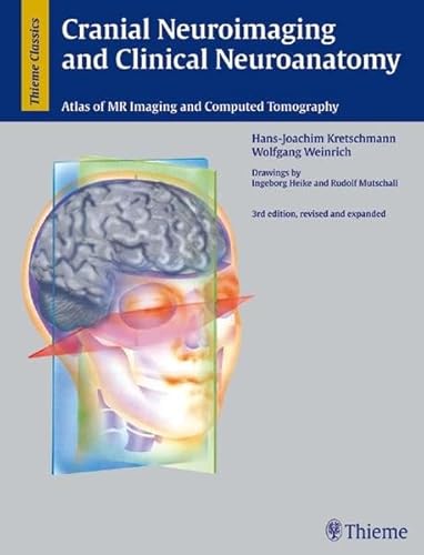 9783136726037: Cranial Neuroimaging and Clinical Neuroanatomy: Atlas of MR Imaging and Computed Tomography