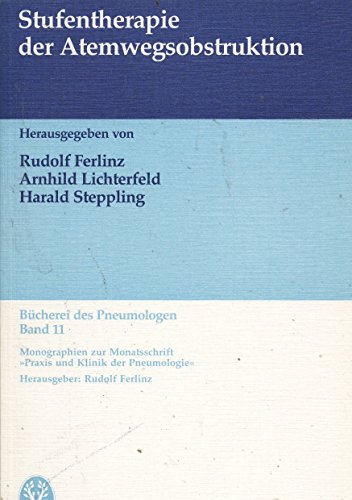 Stufentherapie der Atemwegsobstruktion. Expertengespräch, Frankfurt 1984