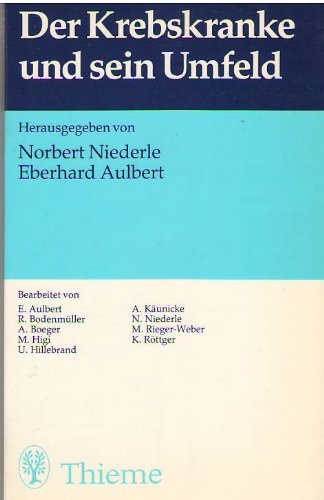 9783136979013: Der Krebskranke und sein Umfeld - NIEDERLE N. und E. (Hrsg.) AULBERT