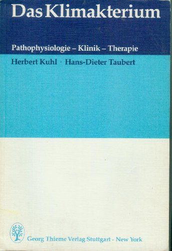 Stock image for Das Klimakterium. Pathophysiologie, Klinik, Therapie for sale by Versandantiquariat Felix Mcke