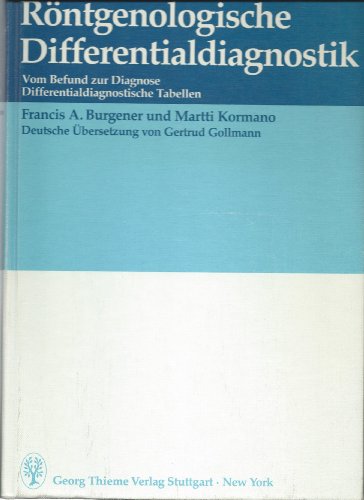 Imagen de archivo de Rntgenologische Differentialdiagnostik. Vom Befund zur Diagnose. Differentialdiagnostische Tabellen a la venta por medimops