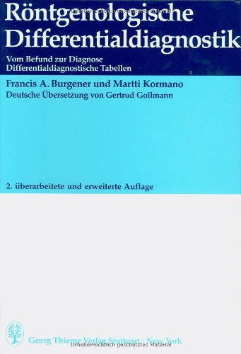 Beispielbild fr Rntgenologische Differentialdiagnostik Vom Befund zur Diagnose. Differentialdiagnostische Tabellen zum Verkauf von Buchpark