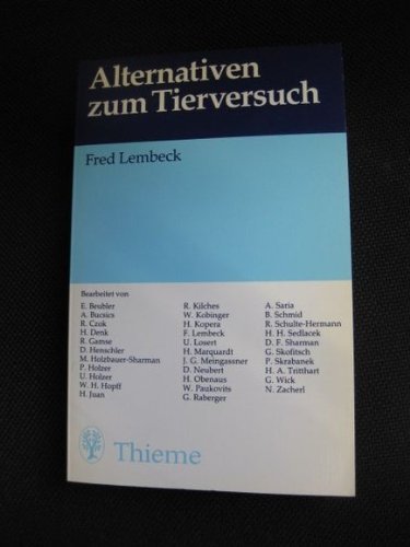 9783137113010: Alternativen zum Tierversuch - Lembeck, Fred