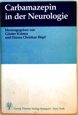 9783137141013: Carbamazepin in der Neurologie - Hanns Christian Hopf, Gnter Krmer (Hrg.)