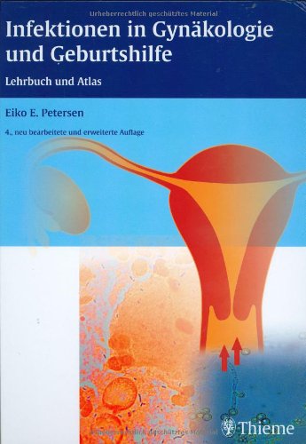 Infektionen in Gynäkologie und Geburtshilfe - Eiko E. Petersen