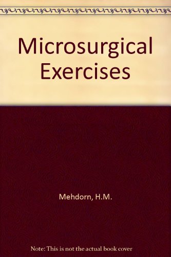Microsurgical Exercises (9783137299011) by H. Maximillian Mehdorn