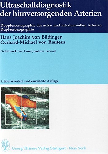 Beispielbild fr Ultraschalldiagnostik der hirnversorgenden Arterien Dopplersonographie der extra- und intrakraniellen Arterien, Doppler-Sonographie [Gebundene Ausgabe] von Hans Joachim von Bdingen (Autor), Gerhard-Michael von Reutern (Autor) zum Verkauf von BUCHSERVICE / ANTIQUARIAT Lars Lutzer