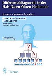 Differentialdiagnostik in der Hals - Nasen - Ohren- Heilkunde. Symptome, Syndrome, Grenzgebiete. (9783137387022) by Martin, Frank; Schorn, Karin.; Naumann, Hans Heinz; Scherer