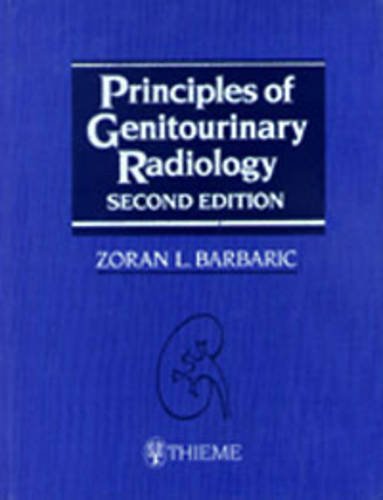 Principles of Genitourinary Radiology - Zoran L. Barbaric