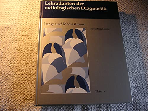 9783137534013: Lehratlanten der radiologischen Diagnostik: Lunge und Mediastinum