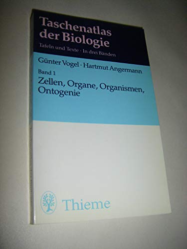 9783137548058: Taschenatlas der Biologie, Bd.1, Zellen, Organe, Organismen, Ontogenie