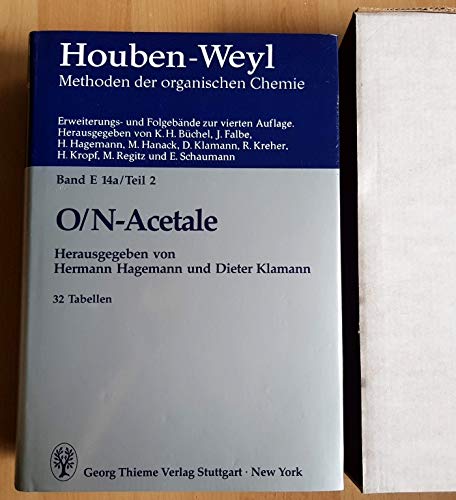 Beispielbild fr Houben-Weyl Methods of Organic Chemistry Vol. E 14a/2, 4th Edition Supplement Carbonyl Derivatives I - Part 2: O/N-Acetals zum Verkauf von Buchpark